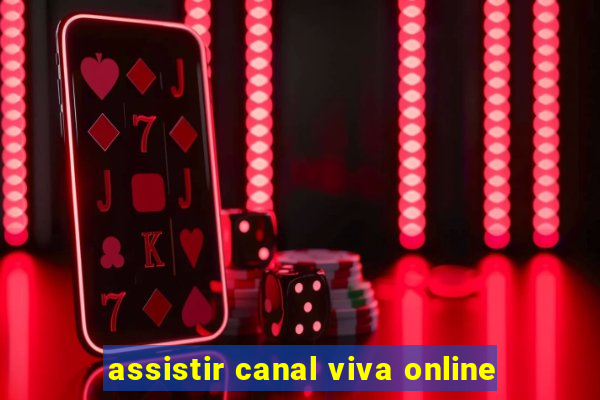 assistir canal viva online